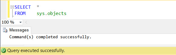 SQL SERVER - SSMS Query Command(s) completed successfully without ANY Results - Part 2 no-exec-01 