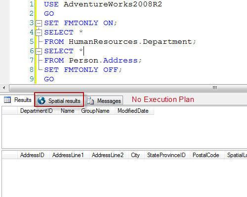 SQL SERVER - Getting Columns Headers without Result Data - SET FMTONLY ON fmtonly 