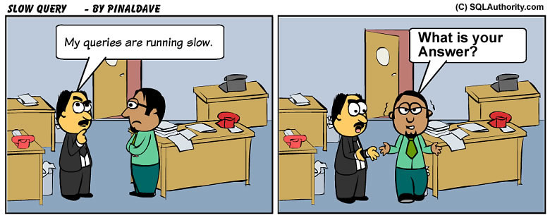 SQLAuthority News - SQL Server 2008 - The Other Side of Index - Community Tech Days slowquery3 