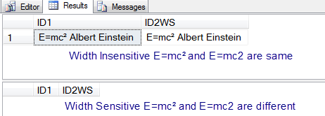 SQL SERVER - Example of Width Sensitive and Width Insensitive Collation widthsensitive SQL SERVER - Example of Width Sensitive and Width Insensitive Collation widthsensitive