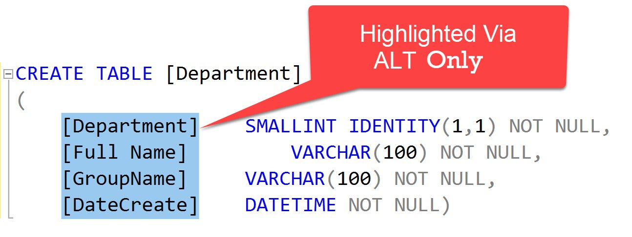 SQL SERVER Management Studio - ALT Keys Trick to Select Vertical Text onlyalt 