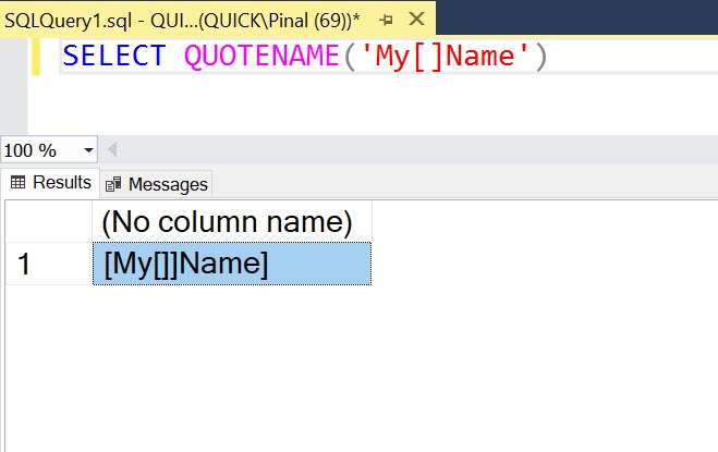 SQL SERVER - QUOTENAME Function and Custom Quote Character quote1 