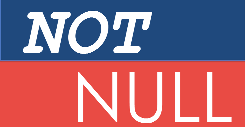 What is NOT NULL Constraint? - Interview Question of the Week #073 notnull-800x415 