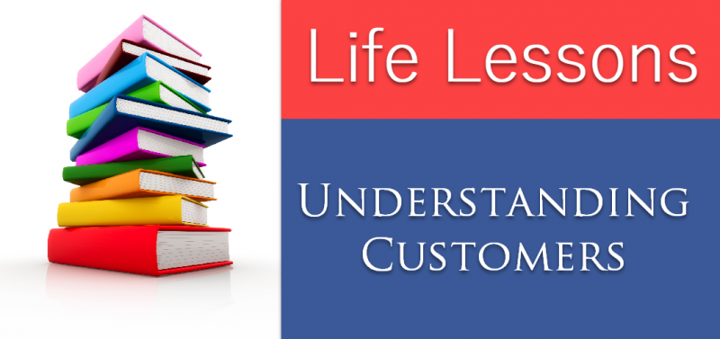Life Lessons - Understanding Your Customer lifelessons1-800x377 