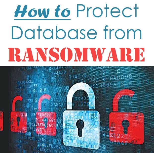 SQL SERVER - How to Protect Your Database from Ransomware? ransomware 
