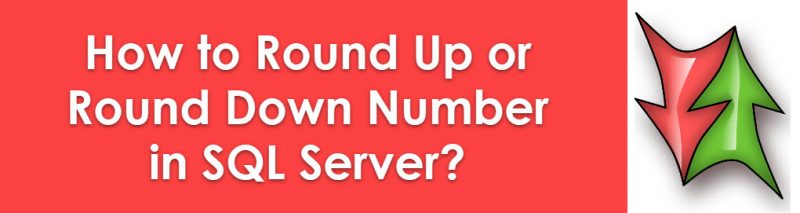 How to Round Up or Round Down Number in SQL Server? - Interview Question of the Week #125 ceiling-floor1-800x213 