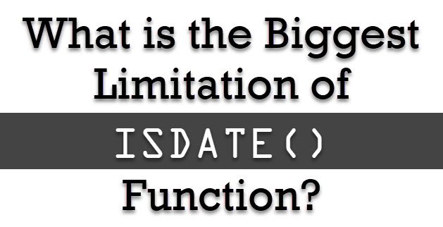 What is the Biggest Limitation of ISDATE() Function? - Interview Question of the Week #137 isdate 