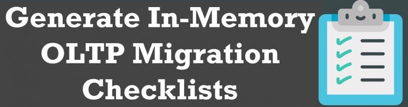 SQL SERVER - Generate In-Memory OLTP Migration Checklists - SSMS in-memory-cover-800x211 