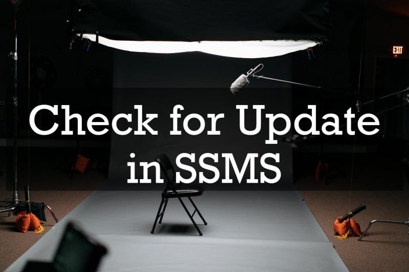 SQL SERVER - Check for Update in SSMS update-ssms-800x533 
