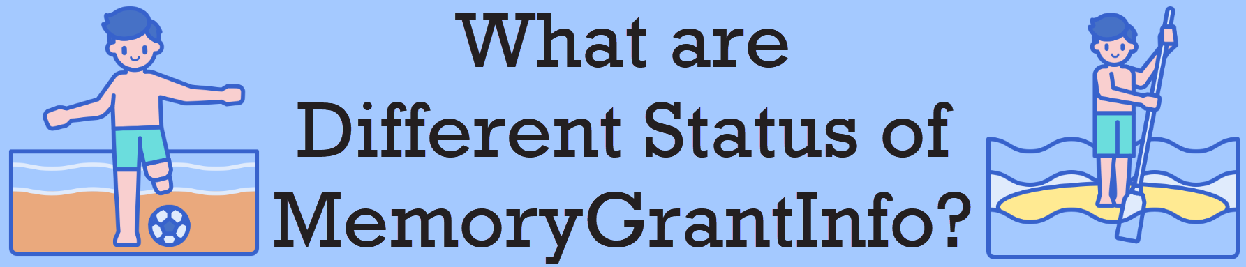 MemoryGrantInfo
