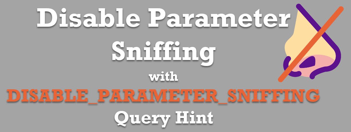 disableparametersniffing