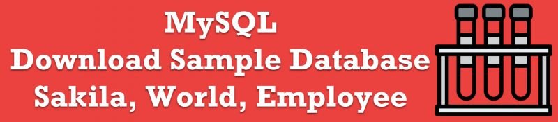 MySQL - Download Sample Database - Sakila, World, Employee sample-database-800x176 