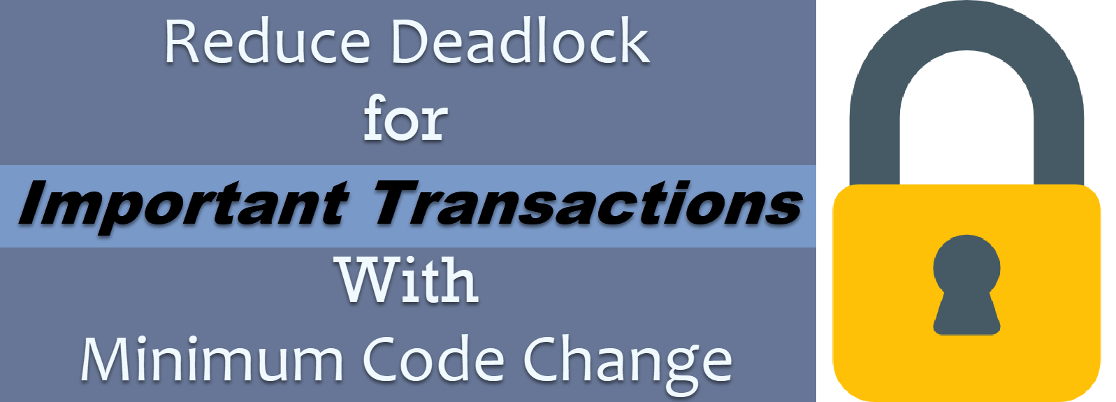Reduce Deadlock