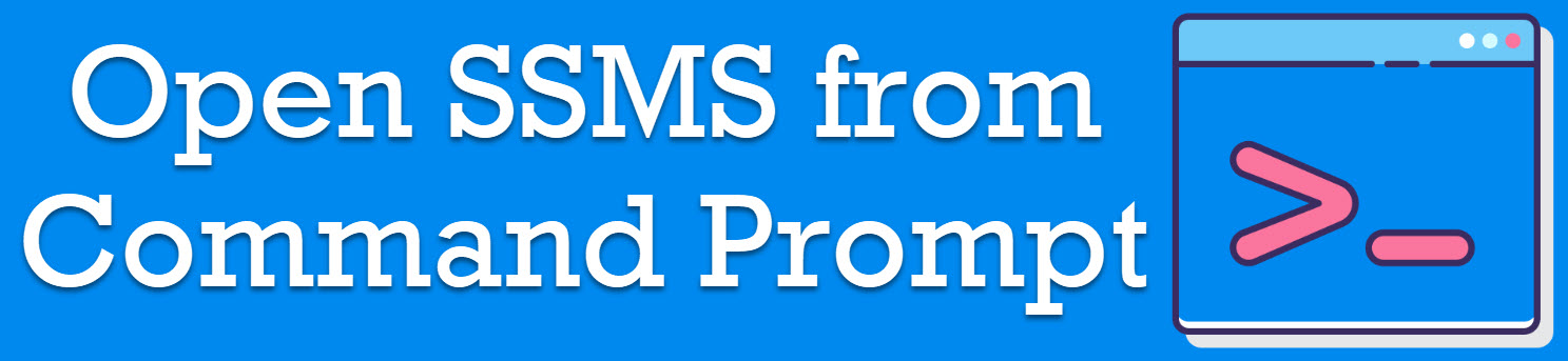 open SSMS