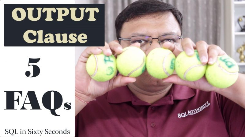 5 Questions Answered OUTPUT Clause - SQL in Sixty Seconds #135 135-7Output-yt-800x450 