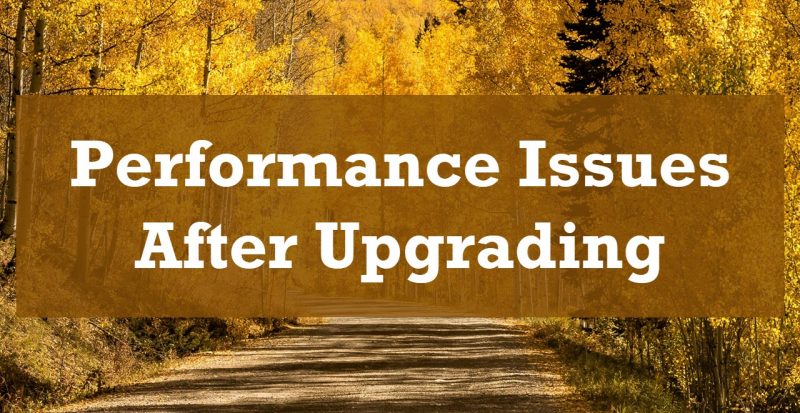 SQL SERVER 2019 - Performance Issues After Upgrading from SQL Server 2012 AfterUpgrading-800x413 