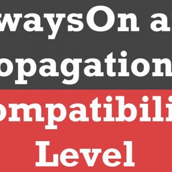 Propagation Compatibility Level