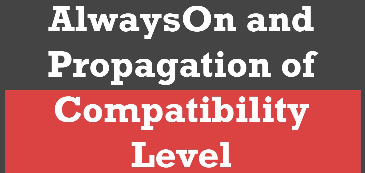 Propagation Compatibility Level