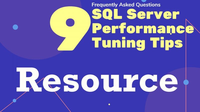 Video Resources for 9 SQL SERVER Performance Tuning Tips option3-Resources-800x450 