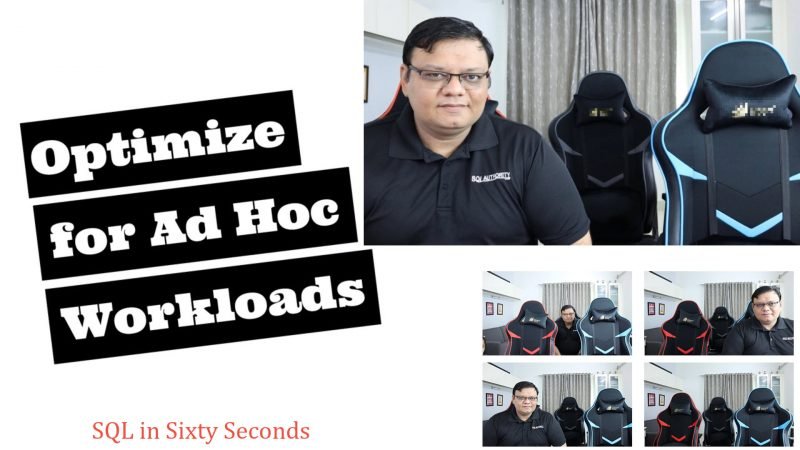 Optimize for Ad Hoc Workloads - SQL in Sixty Seconds #173 173-OptimizeforAdhoc-yt-800x450 