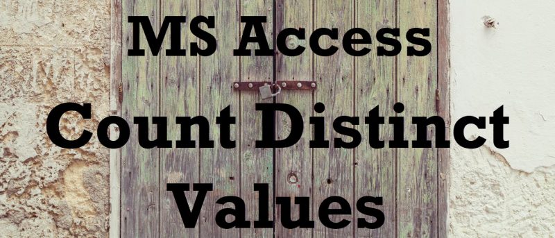 MS Access - Count Distinct Values CountDistinctValues-800x343 
