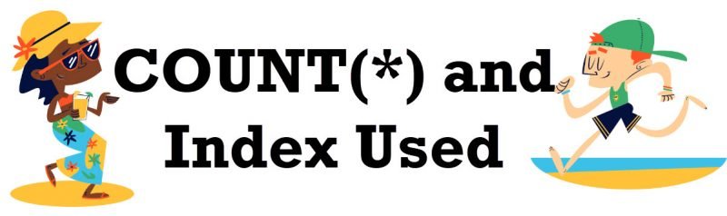 SQL SERVER - COUNT(*) and Index Used - Part 2 indexused-800x238 