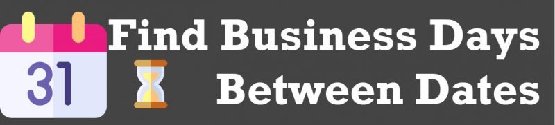 SQL SERVER - Find Business Days Between Dates BusinessDays1-800x181 