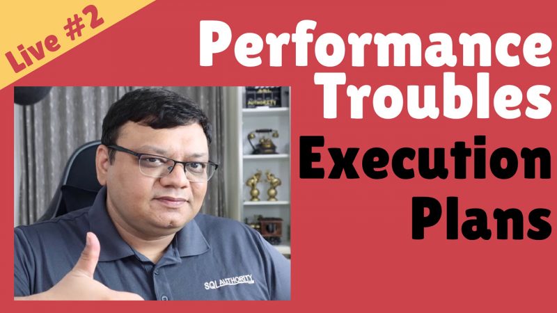 [Video] SQL Performance Troubles - Execution Plans - Live 2 Live2-800x450 