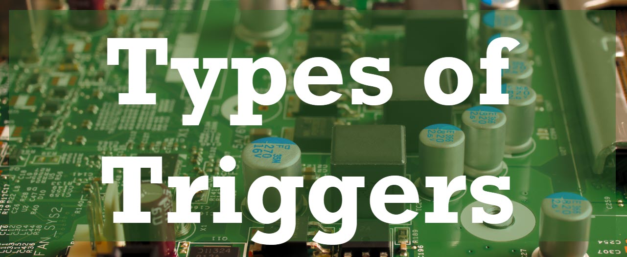 Types of Triggers