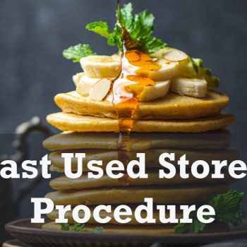 Last Used Stored Procedure