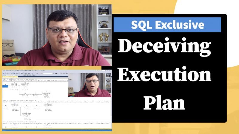 SQL Exclusive Video Released on YouTube 01-Deceiving-Execution-Plan-YT-800x450 