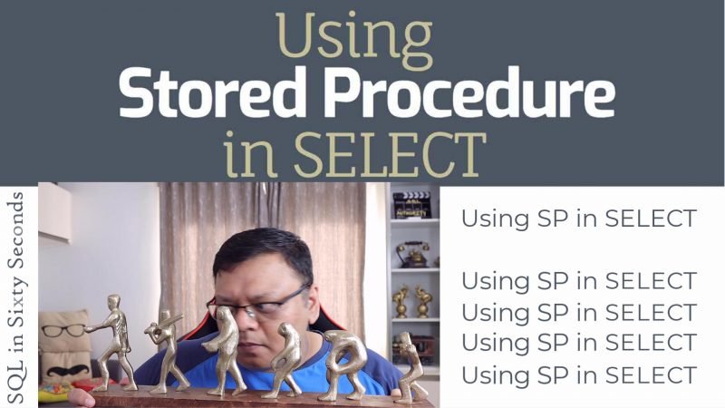 Using Stored Procedure in SELECT - SQL in Sixty Seconds #193 193-YT-final-800x450 