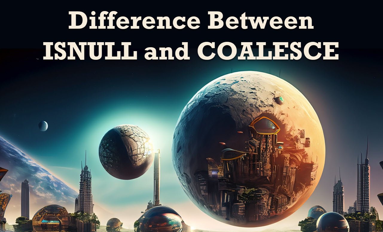 ISNULL and COALESCE