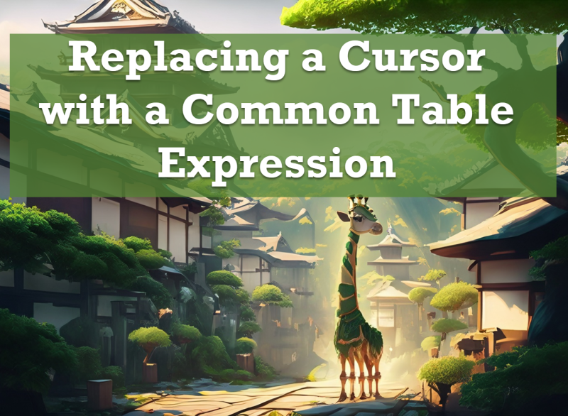 SQL SERVER - Replacing a Cursor with a Common Table Expression CTECursor-800x586 