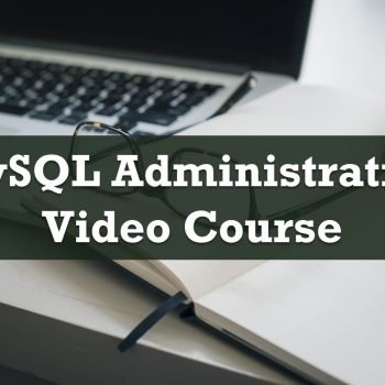 MySQL Administration