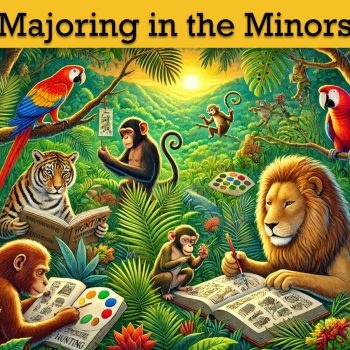 Majoring in the Minors